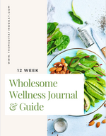 12 Week Wholesome Wellness Journal & Guide
